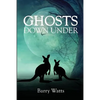 Ghosts Down Under - Paperback