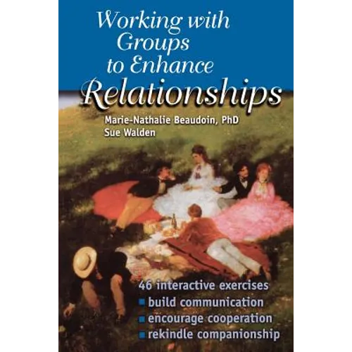 Working With Groups to Enhance Relationships - Paperback