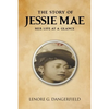 The Story Of Jessie Mae: Her Life At A Glance - Paperback