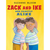 Zack and Ike Are Exactly Alike - Hardcover