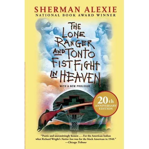 The Lone Ranger and Tonto Fistfight in Heaven (20th Anniversary Edition) - Paperback