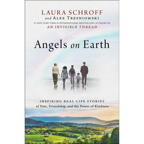 Angels on Earth: Inspiring Real-Life Stories of Fate, Friendship, and the Power of Kindness - Paperback