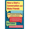 How to Start a Conversation and Make Friends: Revised and Updated - Paperback