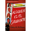 Alguien Es El Siguiente / One of Us Is Next: The Sequel to One of Us Is Lying - Paperback