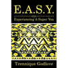 E.A.S.Y.: Experiencing a Super You - Paperback