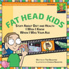 Fat Head Kids: Stuff About Diet and Health I Wish I Knew When I Was Your Age - Paperback