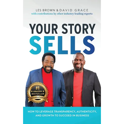 Your Story Sells: My Identity, My Destiny - Hardcover