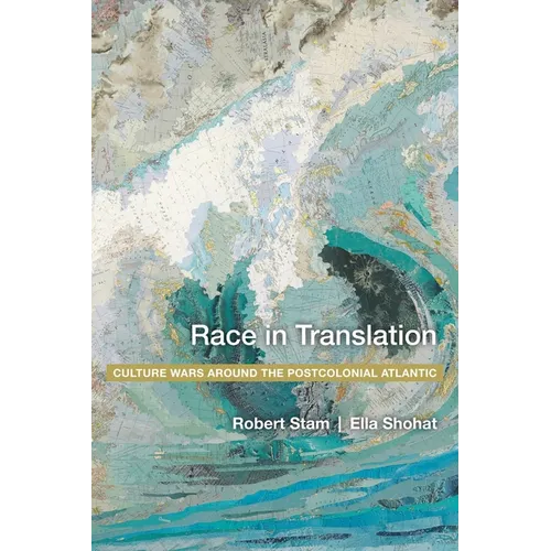 Race in Translation: Culture Wars Around the Postcolonial Atlantic - Paperback