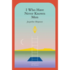 I Who Have Never Known Men - Paperback