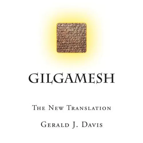 Gilgamesh: The New Translation - Paperback