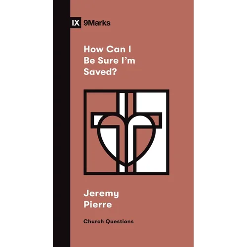 How Can I Be Sure I'm Saved? - Paperback