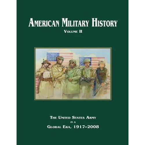 American Military History: Volume II - Paperback