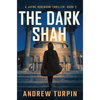 The Dark Shah: A Jayne Robinson Thriller, Book 2 - Hardcover