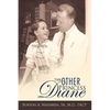 The Other Princess Diane: A Story of Valiant Perseverance Against Medical Odds - Hardcover