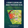 A Remote Sensing and Image Processing in GIS - An Advanced Information System for Urban Management in Mangalore, Karnataka - Paperback