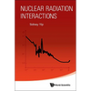 Nuclear Radiation Interactions - Paperback