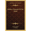 Hidden Channels Of The Mind - Paperback