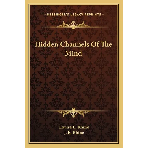 Hidden Channels Of The Mind - Paperback
