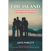 Fire Island: A Century in the Life of an American Paradise - Paperback