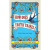 How Does Truth Travel, Stories, Poems and Essays - Paperback