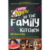 SuperPowers of the Family Kitchen - Paperback