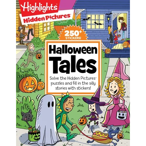 Halloween Tales: A Fill-In-The-Blank Halloween Kids Book with 48 Pages of Stickers, Stories and Hidden Pictures Puzzles for Silly Laughs - Paperback