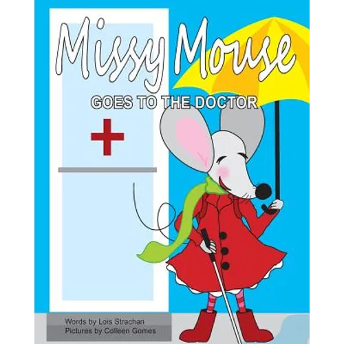 Missy Mouse Goes to the Doctor - Paperback