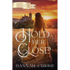 Hold Her Close - Paperback