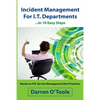 Incident Management for I.T. Departments - Paperback