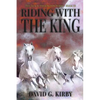 Riding with the King: The Jack Sutherington Series - Book III - Paperback