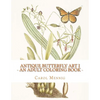 Antique Butterfly Art I: An Adult Coloring Book - Paperback