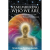 Remembering Who We Are: Laarkmaa's Guidance on Healing the Human Condition - Paperback