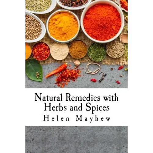 Natural Remedies with Herbs and Spices - Paperback