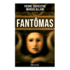 Fantômas: 5 Book Collection - Paperback