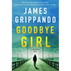 Goodbye Girl: A Jack Swyteck Novel - Hardcover