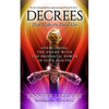 Decrees that Make the Devil Flee: Overcoming the enemy with the prophetic power in your mouth - Paperback