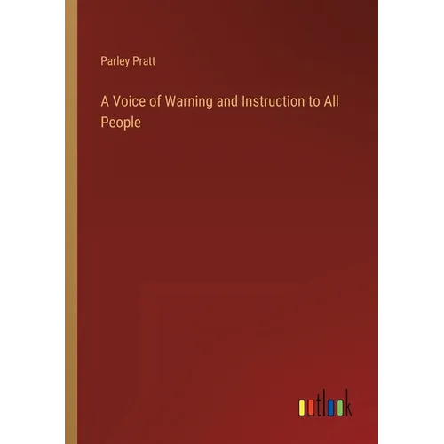 A Voice of Warning and Instruction to All People - Paperback