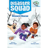 Blizzard Rescue: A Branches Book (Disaster Squad #3): Volume 3 - Library Binding