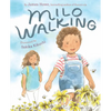 Milo Walking: A Picture Book - Hardcover