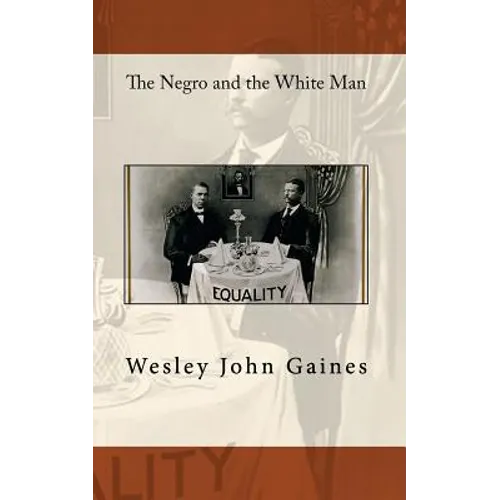 The Negro and the White Man - Paperback