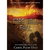 Fire Will Fall - Paperback