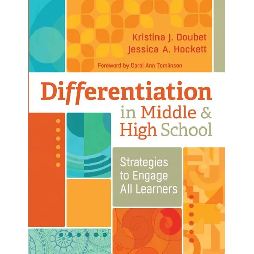 Differentiation in Middle and High School: Strategies to Engage All Learners - Paperback