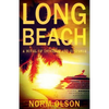 Long Beach: A Novel of Intrigue and Suspense - Paperback