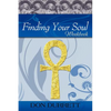 Finding Your Soul - Workbook - Paperback