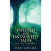 Twisted And Untwisted Tales - Hardcover
