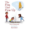 The Flag That Flew Up - Hardcover