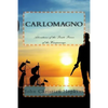 Carlomagno: Adventures of the Pirate Prince of the Wampanoag - Paperback