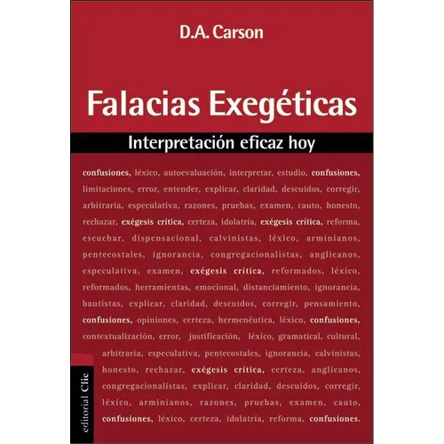 El Falacias Exegeticas: Interpretacion Eficaz Hoy - Paperback