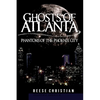 Ghosts of Atlanta: Phantoms of the Phoenix City - Paperback