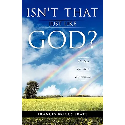 Isn't That Just Like God? - Paperback